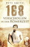 168 Verschollen in der Römerzeit