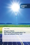 Organic Dyes: Synthesis and application for Dye-sensitized Solar Cell