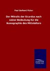 Der Mitralis der Sicardus nach seiner Bedeutung für die Ikonographie des Mittelalters