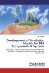 Development of Simulation Models for DER Components & Systems