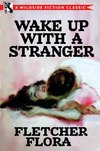 Wake Up With a Stranger (Bonus Edition)