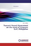 Tsunami Hazard Assessment on the coast of Lingayen Gulf, Philippines