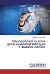 Polymorphisms in some genes associated with type 1 diabetes mellitus