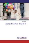 Science Freedom Kingdom