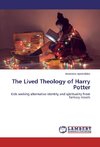 The Lived Theology of Harry Potter