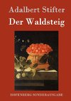 Der Waldsteig