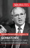 Gorbatchev, le dernier dirigeant de l'URSS