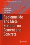 Radionuclide and metal sorption on cement and concrete