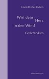 Wirf dein Herz in den Wind