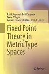 Fixed Point Theory in Metric Type Spaces