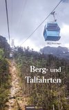 Berg- und Talfahrten