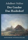 Der Condor / Das Haidedorf