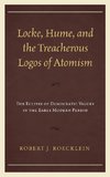 Locke, Hume, and the Treacherous Logos of Atomism