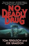 No Deadly Drug