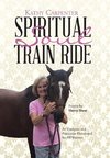 Spiritual Soul Train Ride