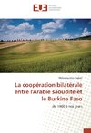 La coopération bilatérale entre l'Arabie saoudite et le Burkina Faso