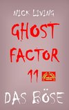 Ghost-Factor 11