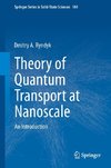 Theory of Quantum Transport at Nanoscale