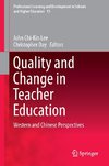 Quality and Change in Teacher Education