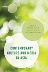 Contemporary Culture and Media in Asia