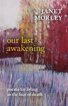 Our Last Awakening