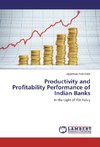 Productivity and Profitability Performance of Indian Banks