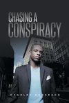 Chasing A Conspiracy