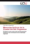 Memorias festivas de la Ciudad del Sol: Sogamoso