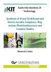 Synthesis of 4f and 3d-4f Homo and Heterometallic Complexes: