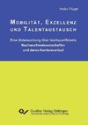 Mobilität, Exzellenz und Talentaustausch