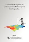 Automatisierte Messsysteme für elektromagnetische Felder komplexer Strahlungsquellen