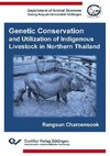 Genetic Conservation and Utilization of Indigenous Livestock in Northern Thailand