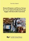 Demand Response and Energy Storage for a Cost Optimal Residential Energy Supply with Renewable Generation