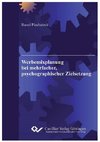 Werbemixplanung bei mehrfacher, psychographischer Zielsetzung