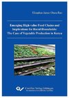 Emerging high-value food chains and implications for rural households: The case of vegetable production in Kenya