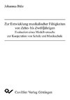 Zur Entwicklung musikalischer Fähigkeiten von Zehn- bis Zwölfjährigen