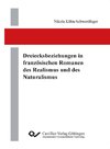 Dreiecksbeziehungen in französischen Romanen des Realismus und des Naturalismus