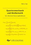 Quantenmechanik und Mathematik