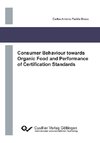 Consumer Behaviour towards Organic Food and Performance of Certification Standards