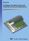 Broadband mm-Wave Sensors for Industrial and Security Applications