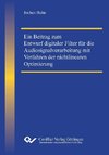 Ein Beitrag zum Entwurf digitaler Filter für die Audiosignalverarbeitung mit Verfahren der nichtlinearen Optimierung