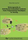 Heterogeneity in Distributed Embedded Systems