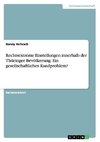 Rechtsextreme Einstellungen innerhalb der Thüringer Bevölkerung. Ein gesellschaftliches Randproblem?