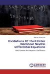 Oscillations Of Third Order Nonlinear Neutral Differential Equations