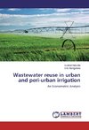 Wastewater reuse in urban and peri-urban irrigation