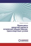 Principy arhitekturnogo osvoeniya obshhestvenno-transportnyh uzlov