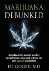 Marijuana Debunked