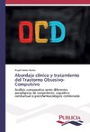 Abordaje clínico y tratamiento del Trastorno Obsesivo-Compulsivo