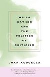 Willa Cather and the Politics of Criticism
