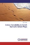 Indian Sensibility in Girish Karnad's Select Plays